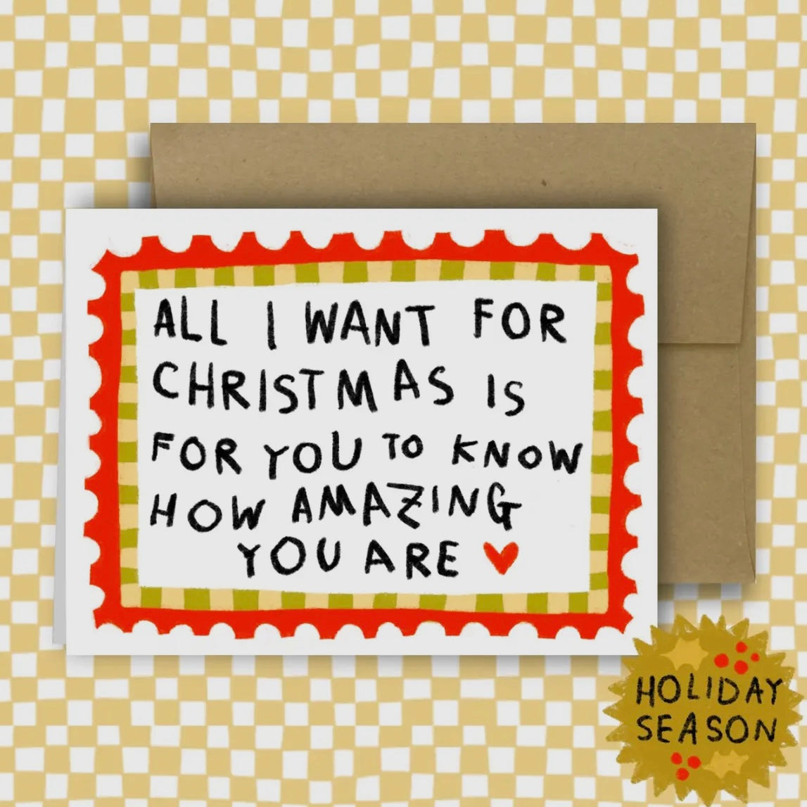 All I want ...Is For You To Know How Amazing You Are Holiday Card