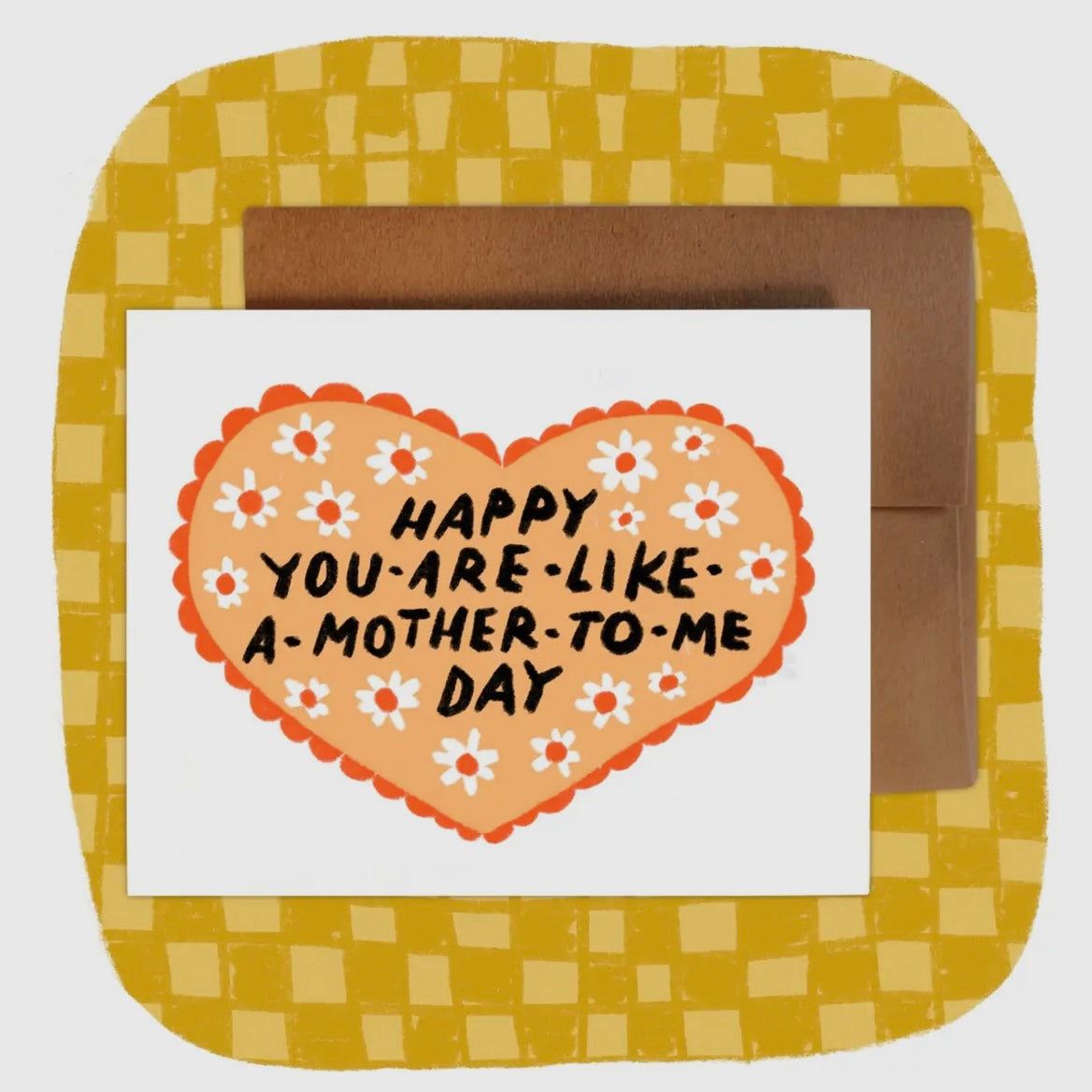 YOU-ARE-LIKE-A-MOTHER TO ME Card