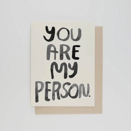 You Are My Person Card