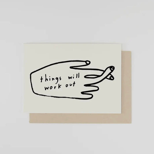 Things Will Work Out Card