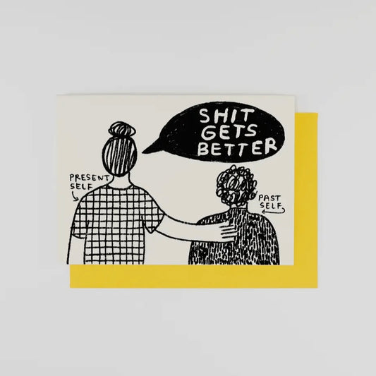 Shit Gets Better Card