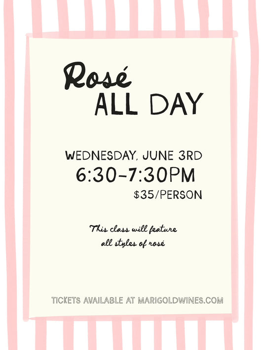 Rosé all Day Class 6/3