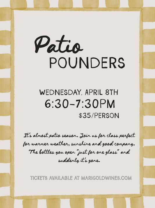 Patio Pounders Wine Class - 4/8