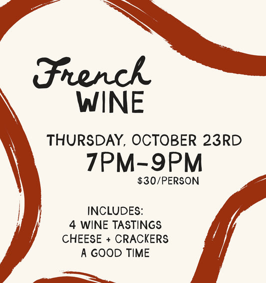 French Wine Class - Thursday, October 23rd