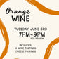 Orange Wine Class - June 3rd