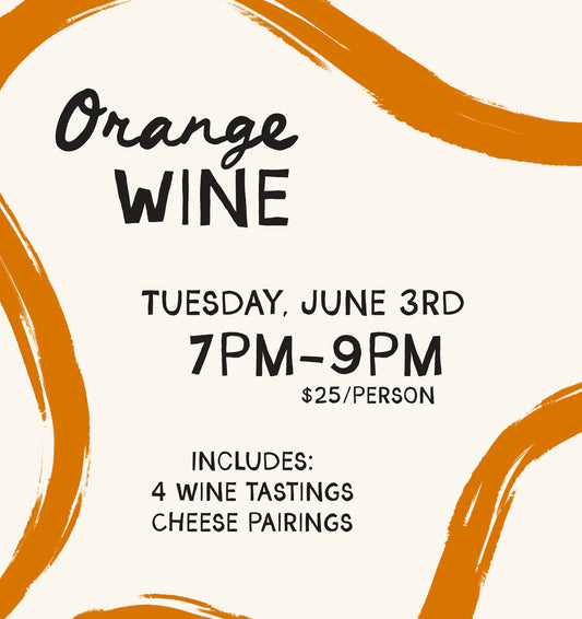 Orange Wine Class - June 3rd