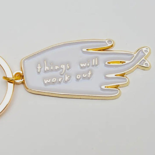 Things Will Work Out Keychain