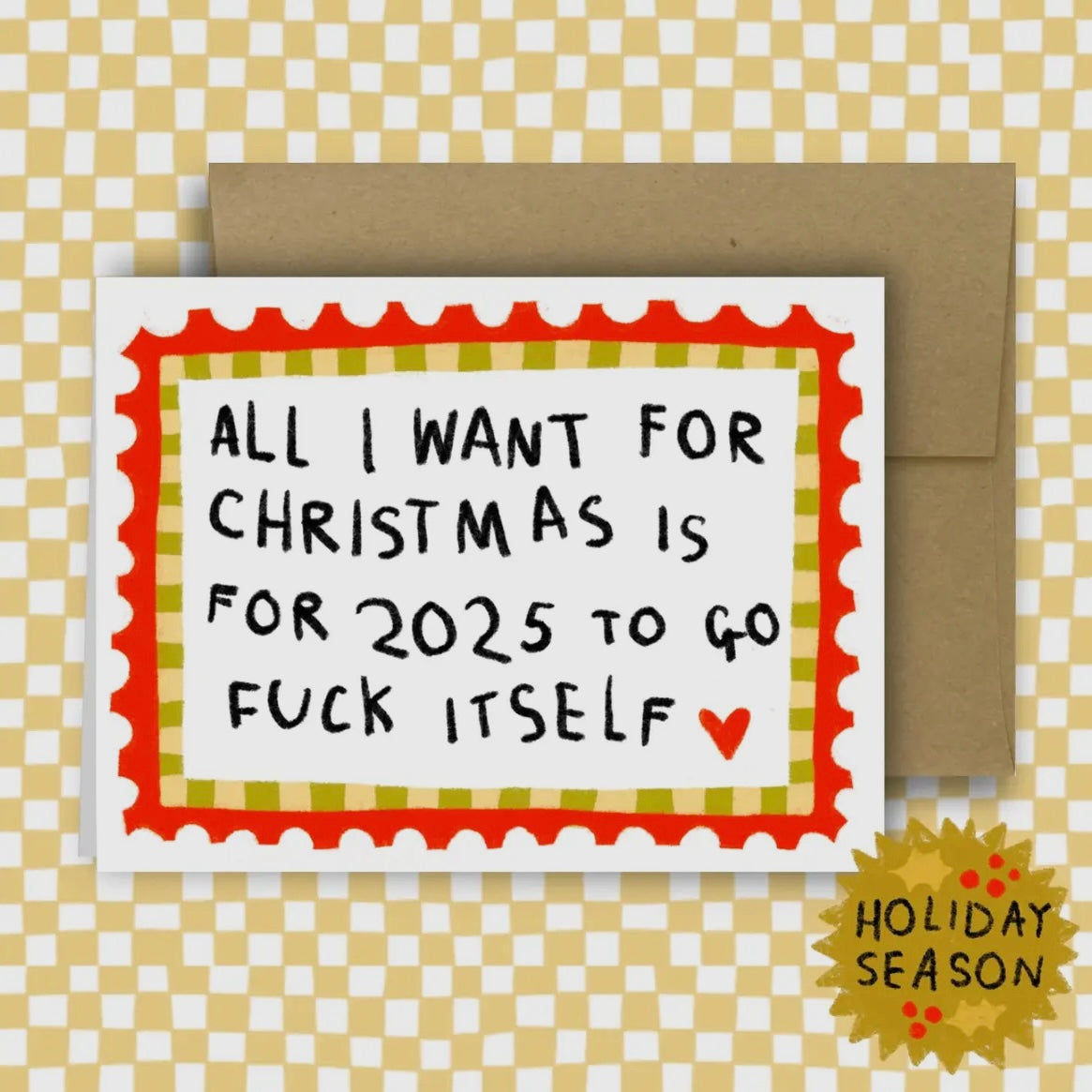 All I want ...Is For 2025 To Go Fuck Itself Holiday Card